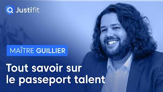 Tout savoir sur le passeport talent  Maître Bruno GUILLIER [upl. by Artie]