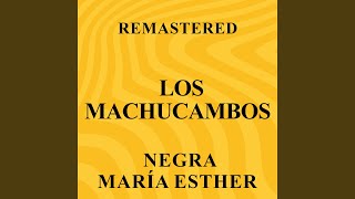 Negra María Esther Remastered [upl. by Yelhak]