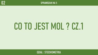 Co to jest mol cz 1  SPRAWDZIAN NA 5 [upl. by Rod]