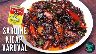 Kicap Sardine Varuval  Meen Varuval Recipe Tamil  Canned Sardine Stir Fry  Varuval Recipe Tamil [upl. by Saffren]