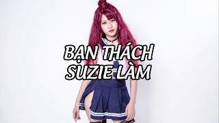 Bạn Thách  Suzie Làm Tập 2  Suzie Rớt Miếng Dán Ngực Khi Ăn Wasabi [upl. by Nautna1]