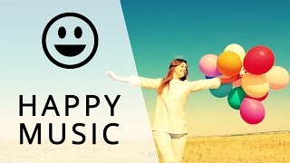 Happy instrumental music [upl. by Leahcimnhoj]