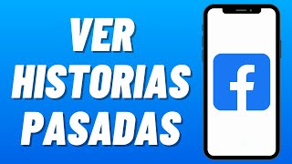 Cómo VER las HISTORIAS PASADAS de FACEBOOK 2024 Cómo Ver Archivo de Historias en Facebook [upl. by Yhprum952]