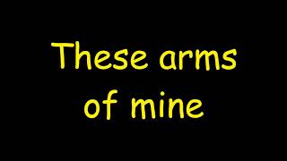 Otis Redding  These arms of mine  Lyrics [upl. by Ahsoj]