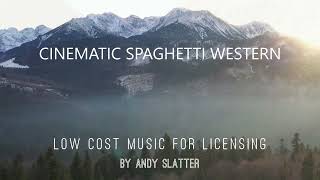 Cinematic Spaghetti Westernroyalty free music for audiojungle amp envatoelements by Andy Slatter [upl. by Gnaoh]