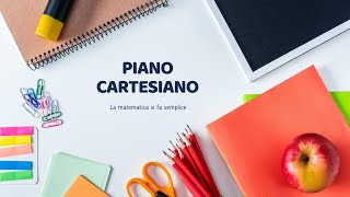 Piano Cartesiano ↝ Tutti i principali concetti in pochi minuti [upl. by Yesima]