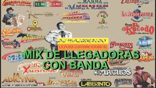 MIX DE LLEGADORAS CON BANDA [upl. by Magdala915]