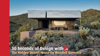 30 Seconds of Design  Hidden Valley Desert House [upl. by Brandyn]