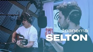 SELTON  Ipanema Live  POLIRADIO [upl. by Devora]