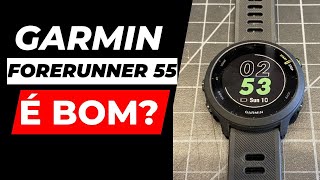 GARMIN FORERUNNER 55 é Bom porque eu não recomendo ele [upl. by Inalak830]