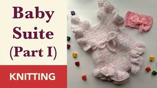 Knit Baby Suite  Knit Baby Onesie  Knit Baby Romper on Circular Needles  Part I 69 Months [upl. by Atiras228]