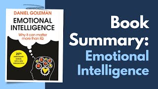 Daniel Goleman Emotional Intelligence Book Summary Chapter by chapter EQ matters more than IQ [upl. by Elcin]