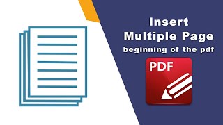 How to insert multiple pages beginning of the pdf document in PDFXChange Editor [upl. by Fayre]