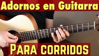 Adornos en Guitarra para Corridos [upl. by Ledif685]