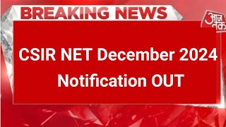 CSIR NET December Notification 2024  CSIR NET 2025 Notification  CSIR NET December 2024 Exam Date [upl. by Naenaj]