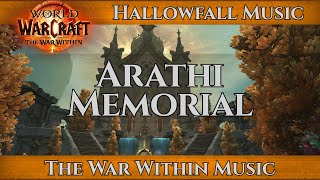 Arathi Memorial Music  Hallowfall Music  World of Warcraft War Within Music [upl. by Cirtemed117]