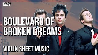 SUPER EASY Violin Sheet Music How to play Boulevard of Broken Dreams by Green Day [upl. by Kynthia430]