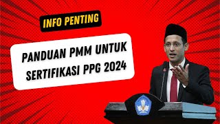 Panduan PMM untuk Sertifikasi PPG 2024 [upl. by Llekcor599]