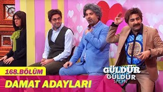 Güldür Güldür Show 168Bölüm  Damat Adayları [upl. by Emoraj730]