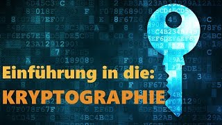 Kryptographie 1 Verschlüsselung und Entschlüsselung [upl. by Eenerb]