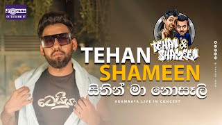 Tehan amp Shameen Live Sithin Ma Nosali සිතින් මා නොසැලී  Arambaya Live In Concert [upl. by Yetty493]