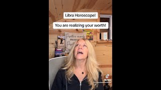 Libra Horoscope You Are Realizing Your Worth [upl. by Gillan402]