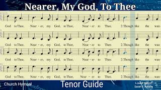 NEARER MY GOD TO THEE  Tenor Guide [upl. by Letreece101]