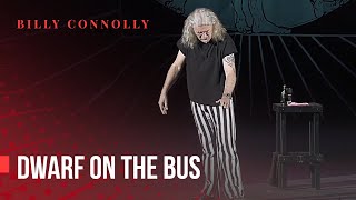 Billy Connolly  Dwarf on a bus  Live in London 2010 [upl. by Airpac]