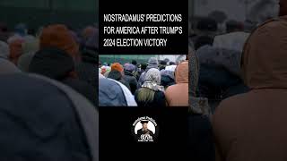 Nostradamus Predictions for America After Trumps 2024 Election Victory [upl. by Leiram580]