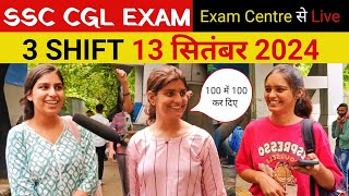 SSC CGL 2024  13 September 3 shift review। SSC CGL Exam review। SSC CGL Exam analysis।13 SEP 3SHIFT [upl. by Nixon]