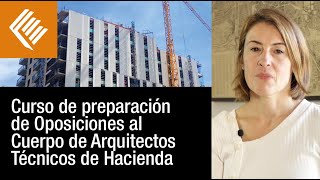 Curso para la preparación de Oposiciones al Cuerpo de Arquitectos Técnicos de Hacienda [upl. by Close]