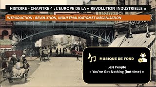 4ème Hist  Chapitre 4  LEurope de la quotRévolutionquot Industrielle  IntroductionMéthodeRédaction [upl. by Bore231]