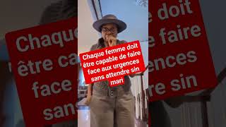 Chaque Femme Doit Etre Capable de Gérer les Situations dUrgence Sans Attendre Son Mari [upl. by Tova]