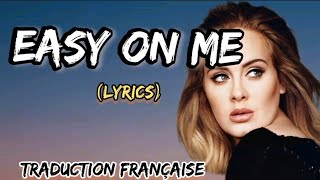 Adele  quot Easy on me quot  Traduction française amp English [upl. by Othilia]