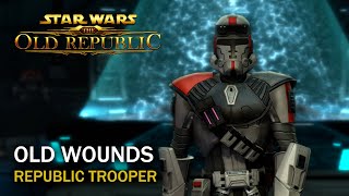 SWTOR Legacy of the Sith  Old Wounds  Republic Trooper [upl. by Noret815]