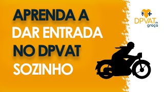 Como dar entrada no seguro DPVAT sozinho [upl. by Carlton]