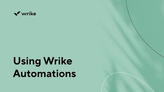 Using Wrike Automations [upl. by Jenilee]