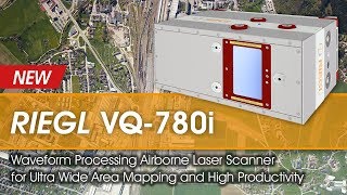 The new RIEGL VQ780i Waveform Processing Airborne LiDAR System [upl. by Euqilegna]