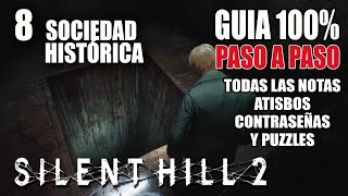 SOCIEDAD HISTÓRICA  SILENT HILL 2  GUIA 100 Paso a Paso [upl. by Esyned]