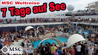 7 Tage auf dem Atlantik 183 Stunden 🛳️ MSC Weltreise 2024 mit der MSC Poesia 011 [upl. by Gurias]