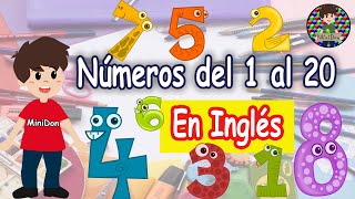 Números en inglés del 1 al 20 Inglés para niños  Numbers in english 1 to 20 for children [upl. by Ailerua]