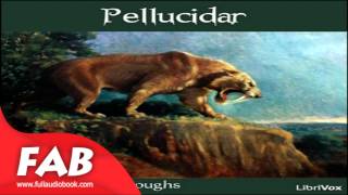 Pellucidar Full Audiobook by Edgar Rice BURROUGHS by Action amp Adventure Science Fiction [upl. by Hadrian]