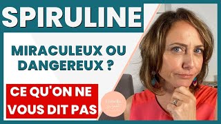 Spiruline  Bienfaits et Danger  Ce quon ne vous dit pas [upl. by Anirehtac]