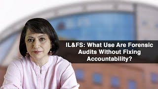 ILampFS What Use Are Forensic Audits Without Fixing Accountability [upl. by Eentrok351]