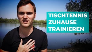 12 Möglichkeiten Tischtennis zuhause ohne Tisch zu trainieren [upl. by Mariele]