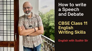 Speech and Debate Writing  CBSE Class 11 English Writing Skills  Mistakes to Avoid  Sudhir Sir [upl. by Notlehs970]