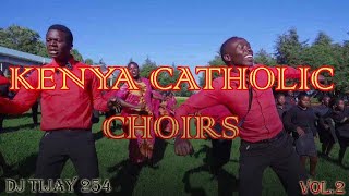 LATEST CATHOLIC SONGS 2022 KENYA CHOIRS VOL2 DJ TIJAY 254 [upl. by Ranit]