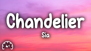 Sia  Chandelier Lyrics [upl. by Erida740]