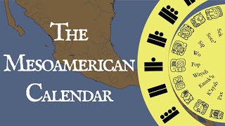 The Mesoamerican Calendar [upl. by Nnanerak]