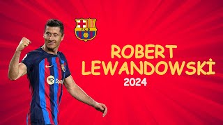 Robert Lewandowski  Skills amp Goals  2024  🔵🔴 [upl. by Blank494]